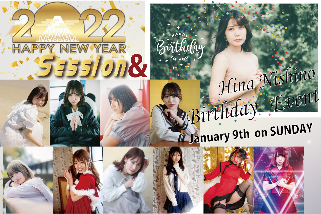NEW YEAR SESSION & Hina Nishino Birthday party